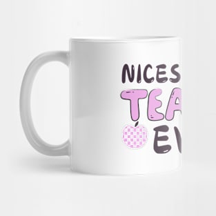Nicest Mean Teacher Ever Mug